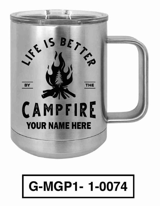 Life is Better by the Campfire 15oz POLAR CAMEL INSULATED MUG