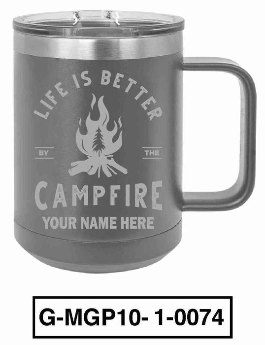 Life is Better by the Campfire 15oz POLAR CAMEL INSULATED MUG