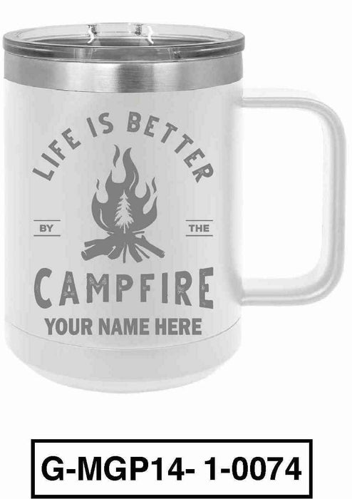 Life is Better by the Campfire 15oz POLAR CAMEL INSULATED MUG