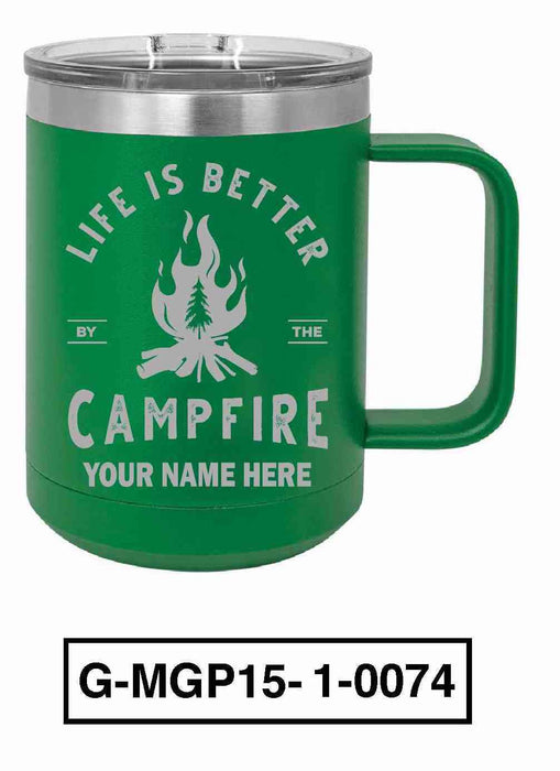 Life is Better by the Campfire 15oz POLAR CAMEL INSULATED MUG