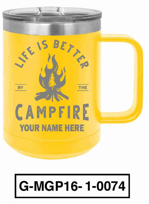 Life is Better by the Campfire 15oz POLAR CAMEL INSULATED MUG