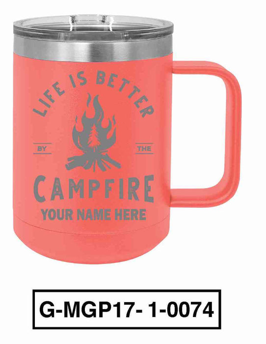 Life is Better by the Campfire 15oz POLAR CAMEL INSULATED MUG