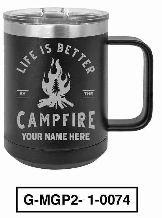Life is Better by the Campfire 15oz POLAR CAMEL INSULATED MUG