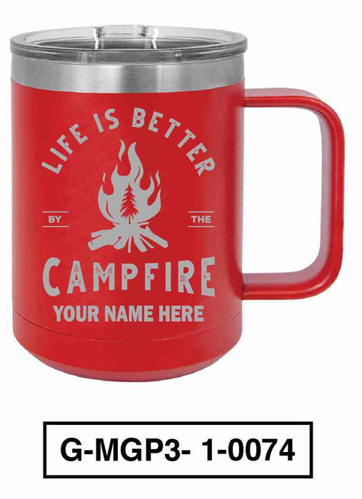 Life is Better by the Campfire 15oz POLAR CAMEL INSULATED MUG