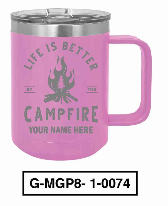 Life is Better by the Campfire 15oz POLAR CAMEL INSULATED MUG