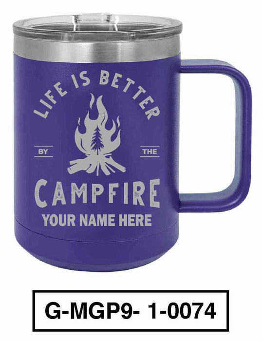 Life is Better by the Campfire 15oz POLAR CAMEL INSULATED MUG