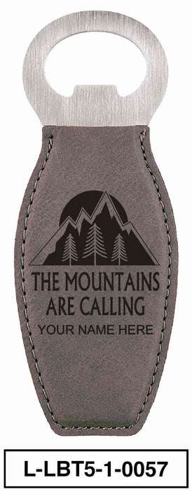 LEATHERETTE BOTTLE OPENER MAGNET - "THE MOUNTAINS ARE CALLING"