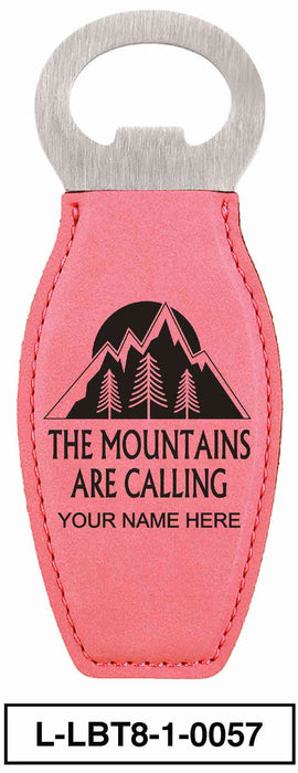 LEATHERETTE BOTTLE OPENER MAGNET - "THE MOUNTAINS ARE CALLING"