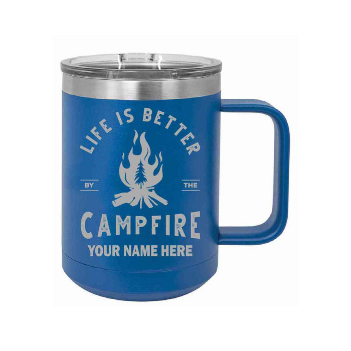 Life is Better by the Campfire 15oz POLAR CAMEL INSULATED MUG