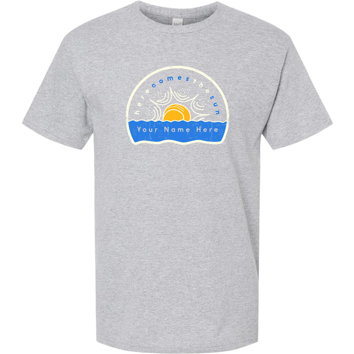HERE COMES THE SUN T-SHIRT