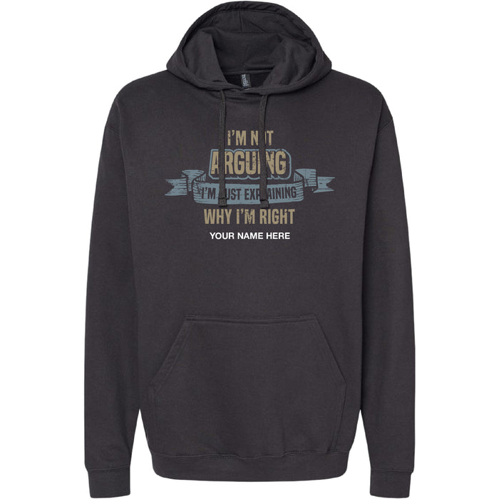 NOT ARGUING HOODIE