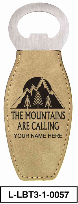 LEATHERETTE BOTTLE OPENER MAGNET - "THE MOUNTAINS ARE CALLING"